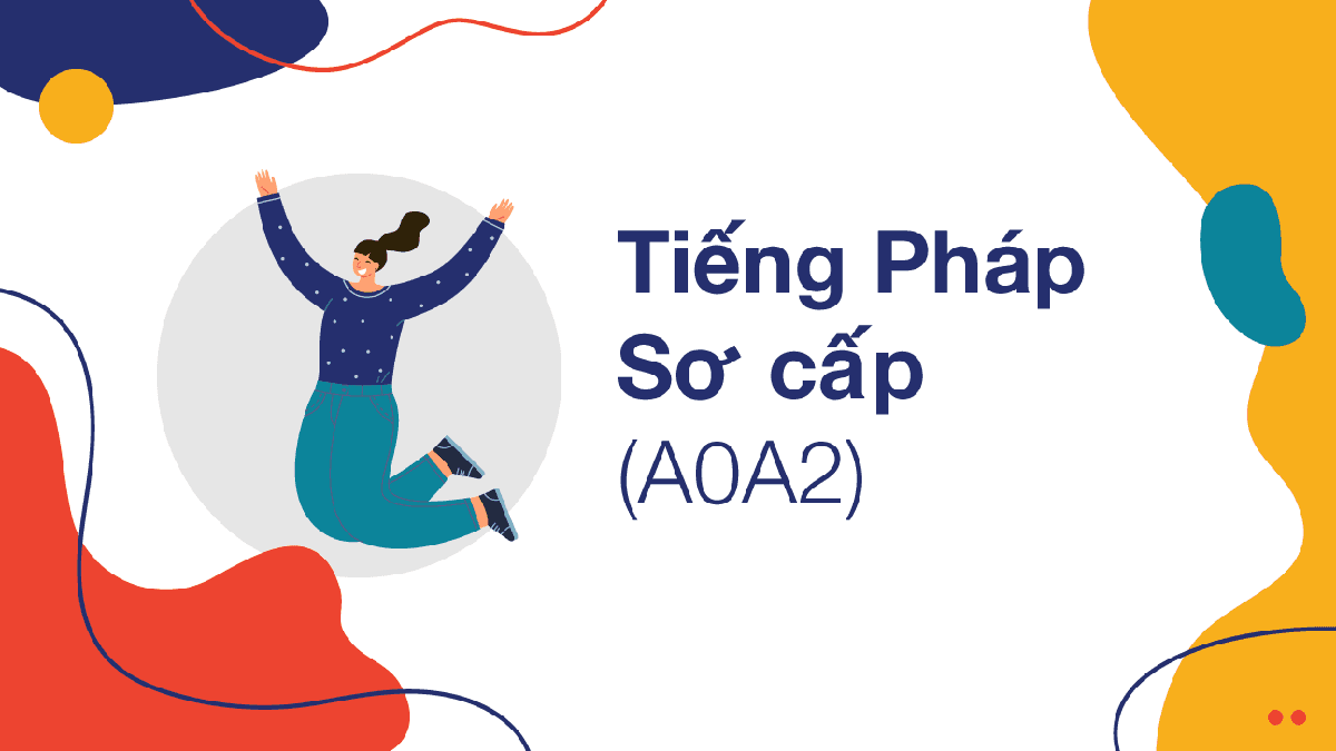 Tiếng Pháp Sơ Cấp A0A2