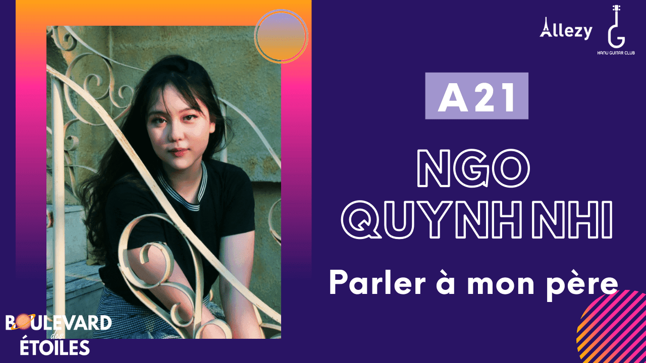 NGÔ QUỲNH NHI - Parler à mon père  |  SBD A21