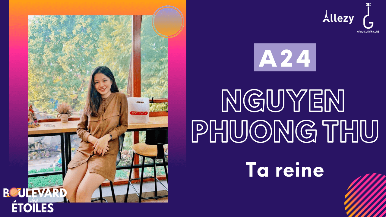 NGUYỄN PHƯƠNG THU -Ta reine  |  SBD A24