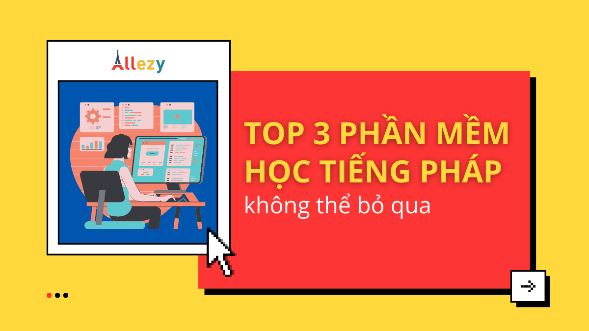 TOP 3 phần mềm học tiếng Pháp miễn phí không thể bỏ qua
