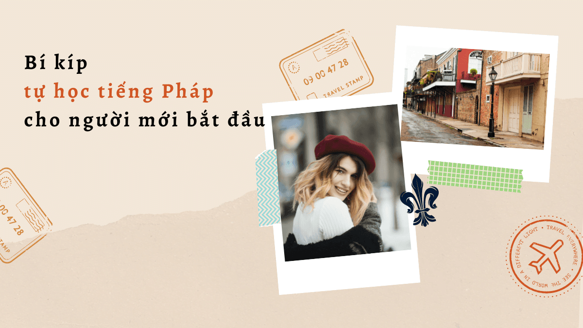 Bí kíp tự học tiếng Pháp cho người mới bắt đầu